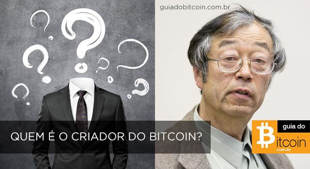 Quem é Satoshi Nakamoto?